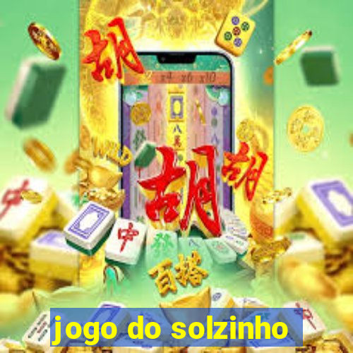 jogo do solzinho